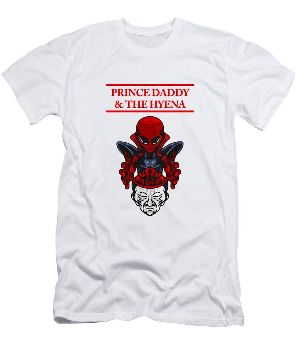 Prince Daddy and the Hyena James Fisher T-Shirt